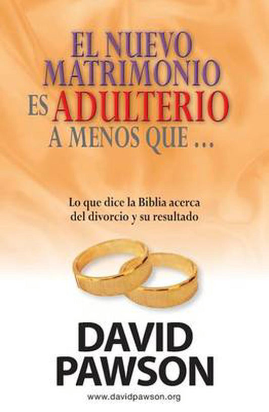 El Nuevo Matrimonio es Adulterio a Menos Que...? - Re-vived