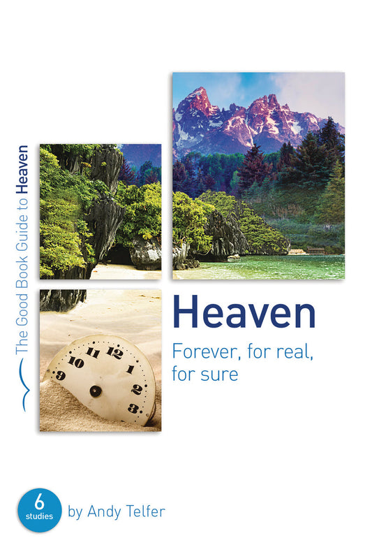 Heaven: Forever, For Real, For Sure (Good Book Guide) - Re-vived