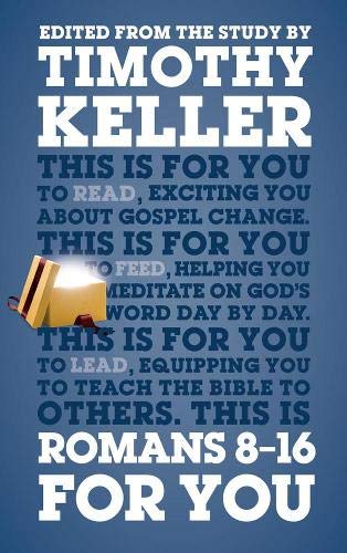Romans 8-16 For You - Re-vived