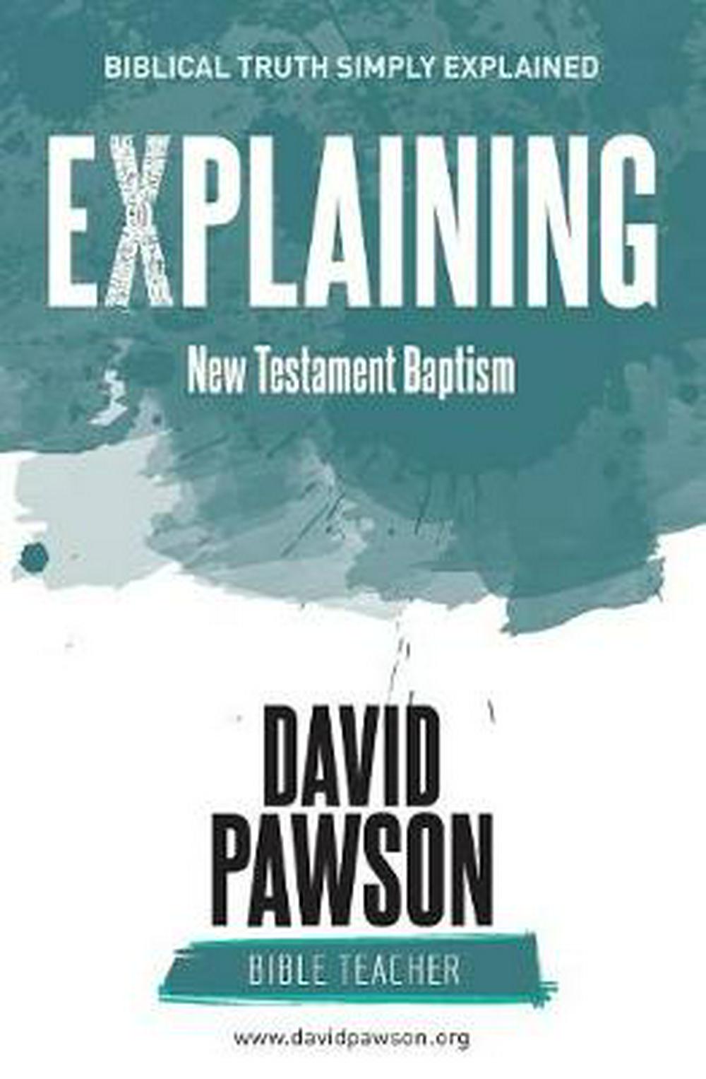 Explaining New Testament Baptism - Re-vived