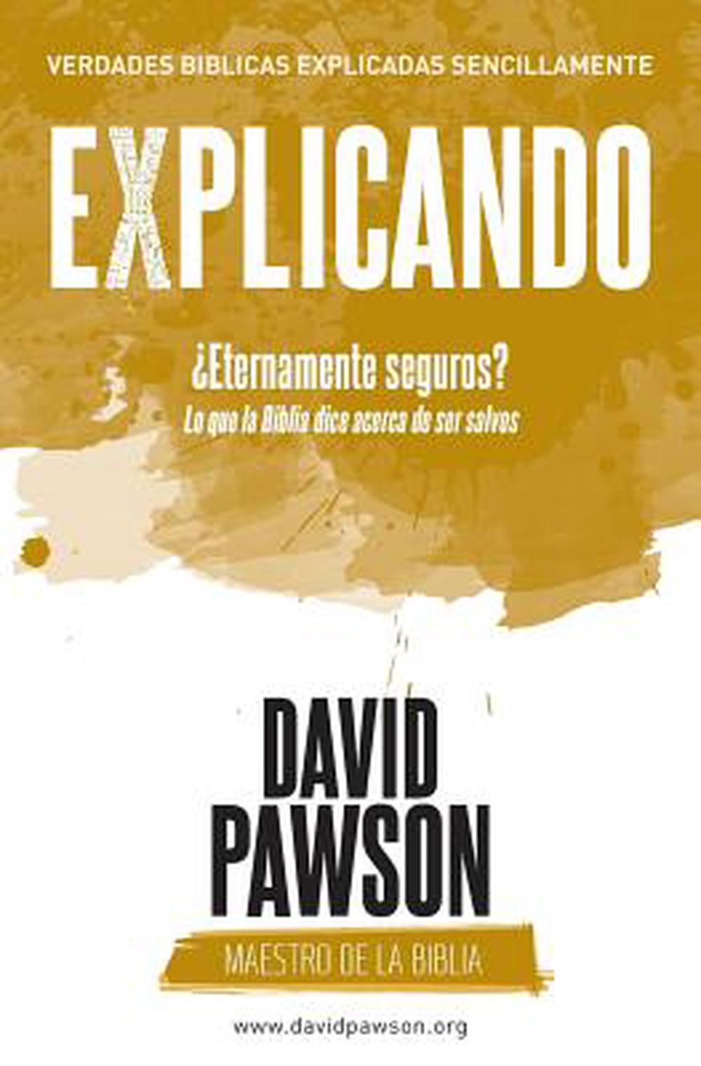 Explicando ¿Eternamente seguros?: Lo que la Biblia dice... - Re-vived