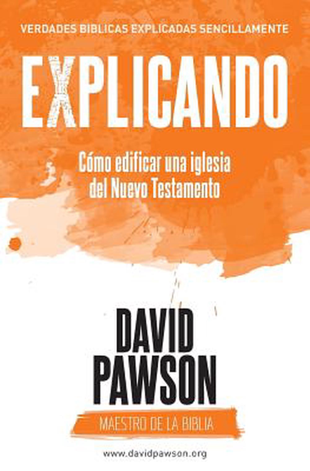 Explicando Cómo edificar una iglesia del Nuevo Testamento - Re-vived