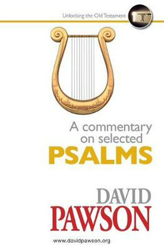 A Commentary on Selected Psalms - Re-vived