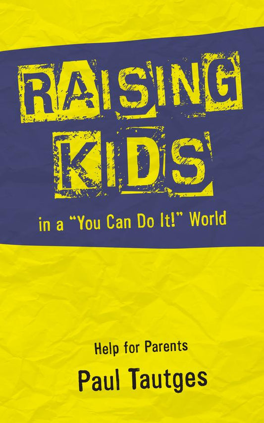 Raising Kids In A  You Can Do It! World - Re-vived