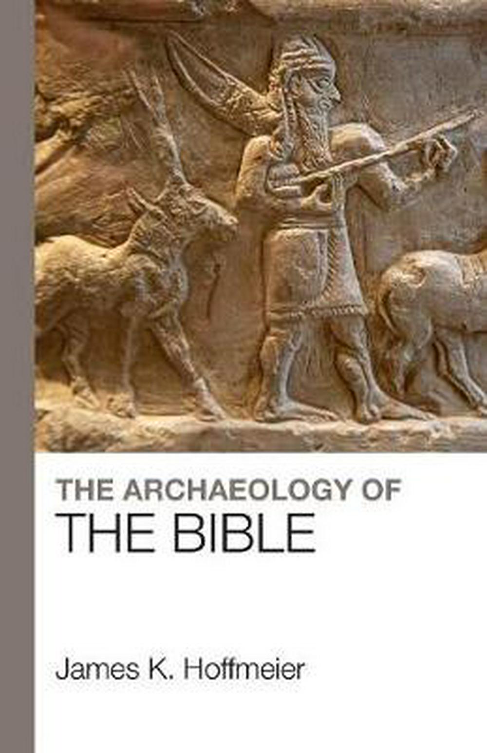 The Archaeology Of The Bible - Re-vived