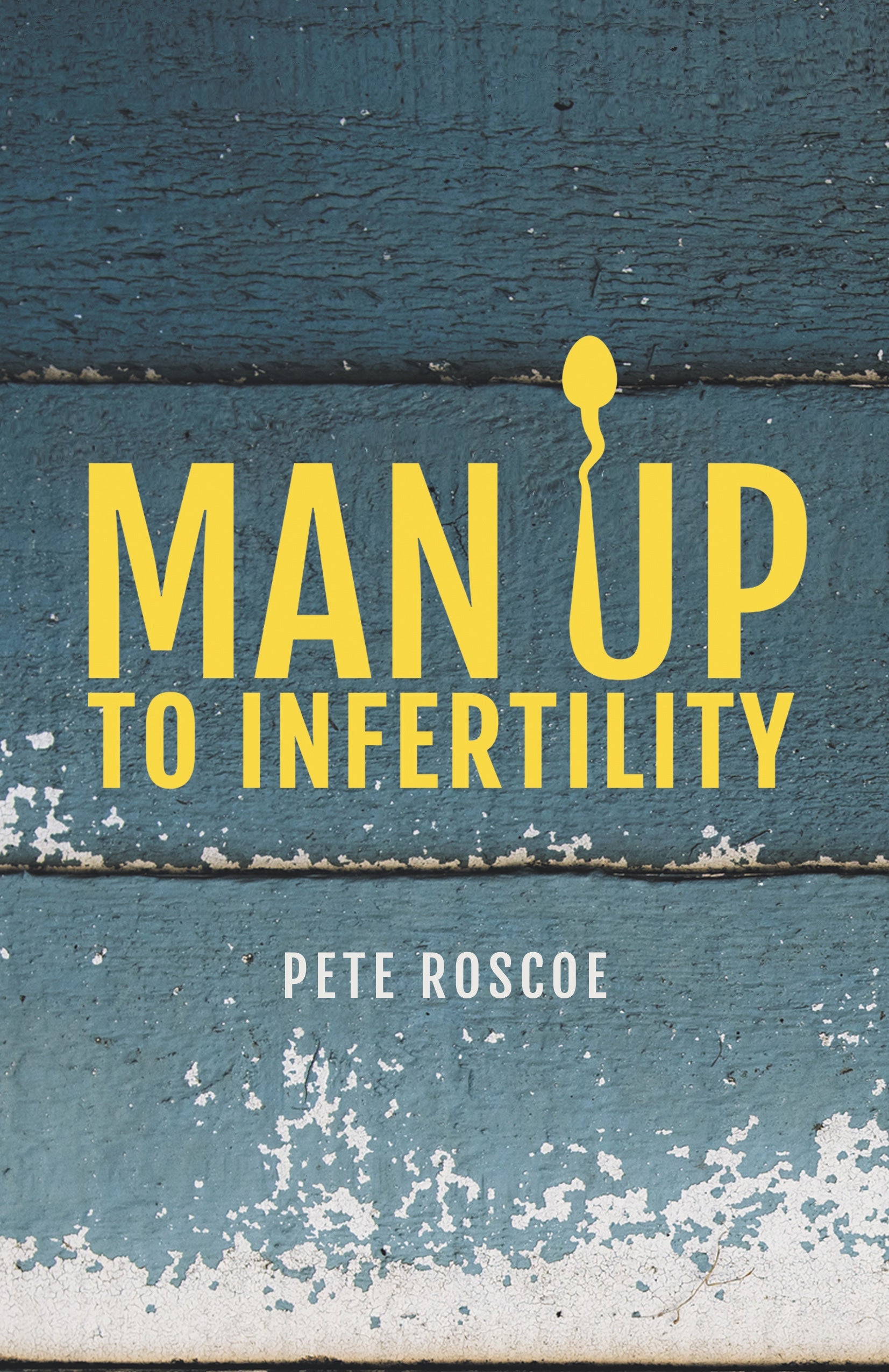 Man Up to Infertility - Re-vived