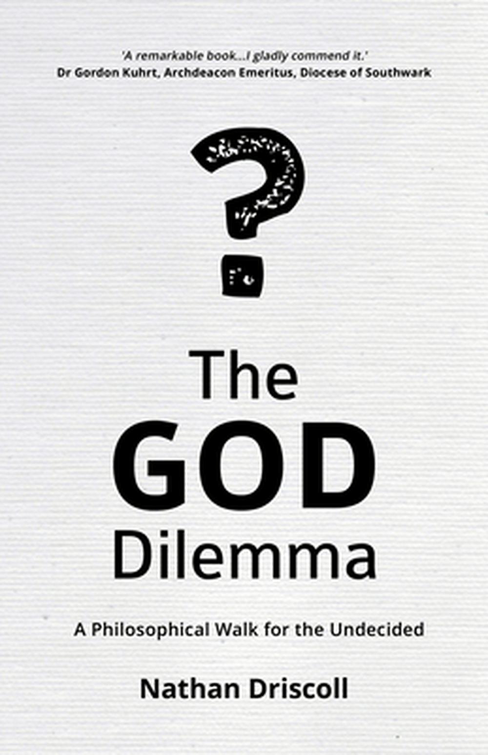 The God Dilemma - Re-vived