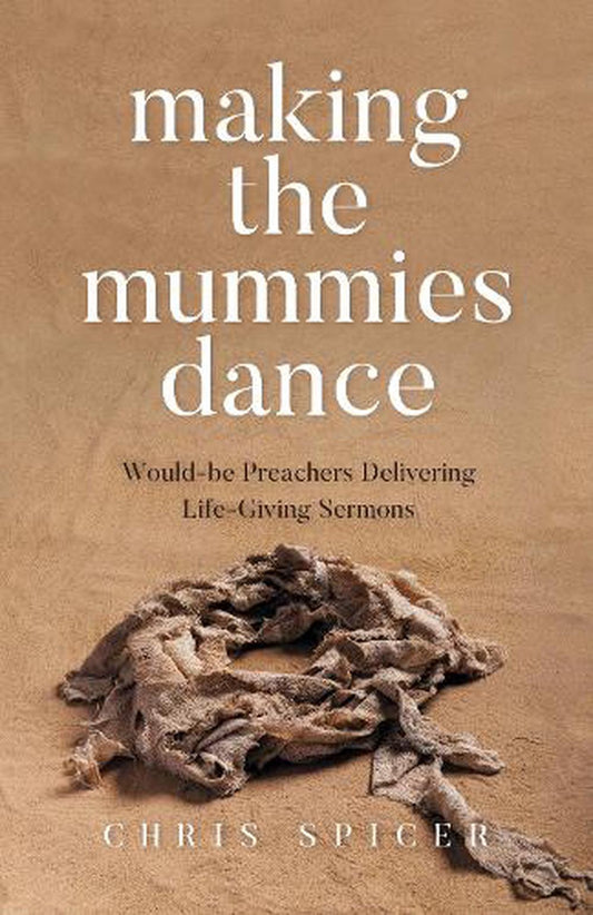 Making the Mummies Dance - Re-vived
