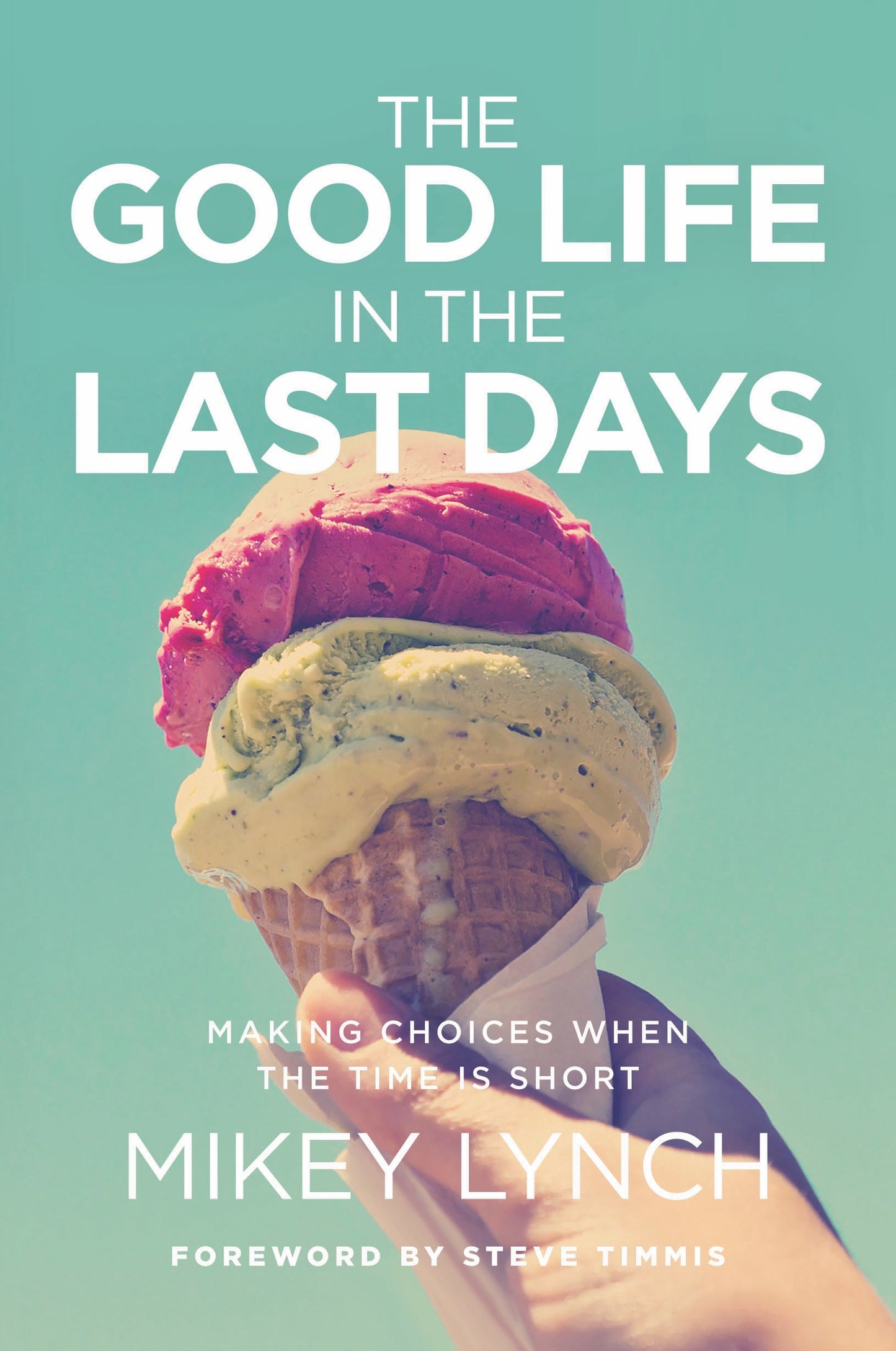 The Good Life In The Last Days - Re-vived
