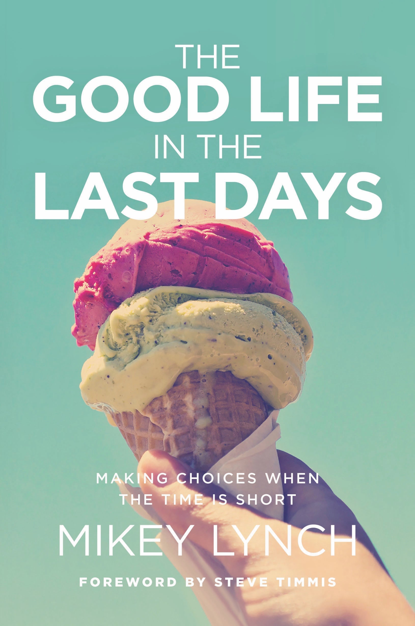 The Good Life In The Last Days - Re-vived