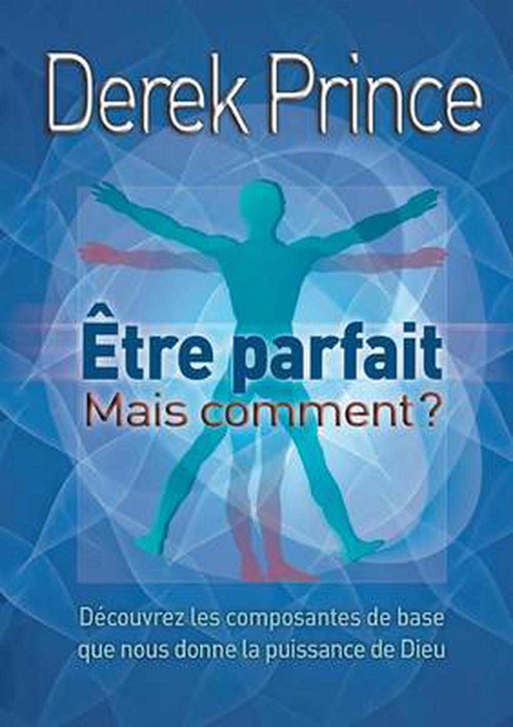 Be Perfect - But How? (French) - Re-vived