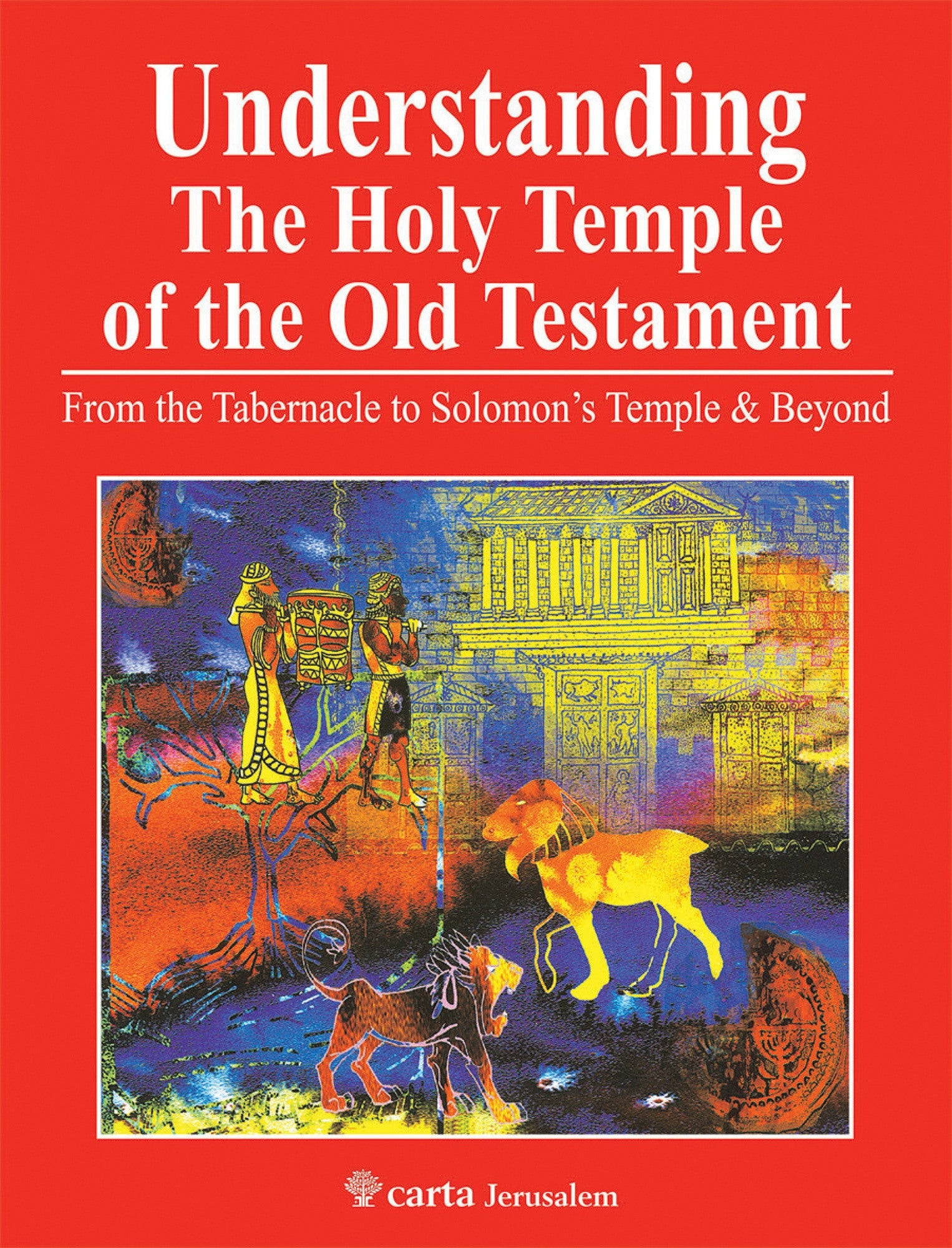 Understanding the Holy Temple of the Old Testament - Re-vived