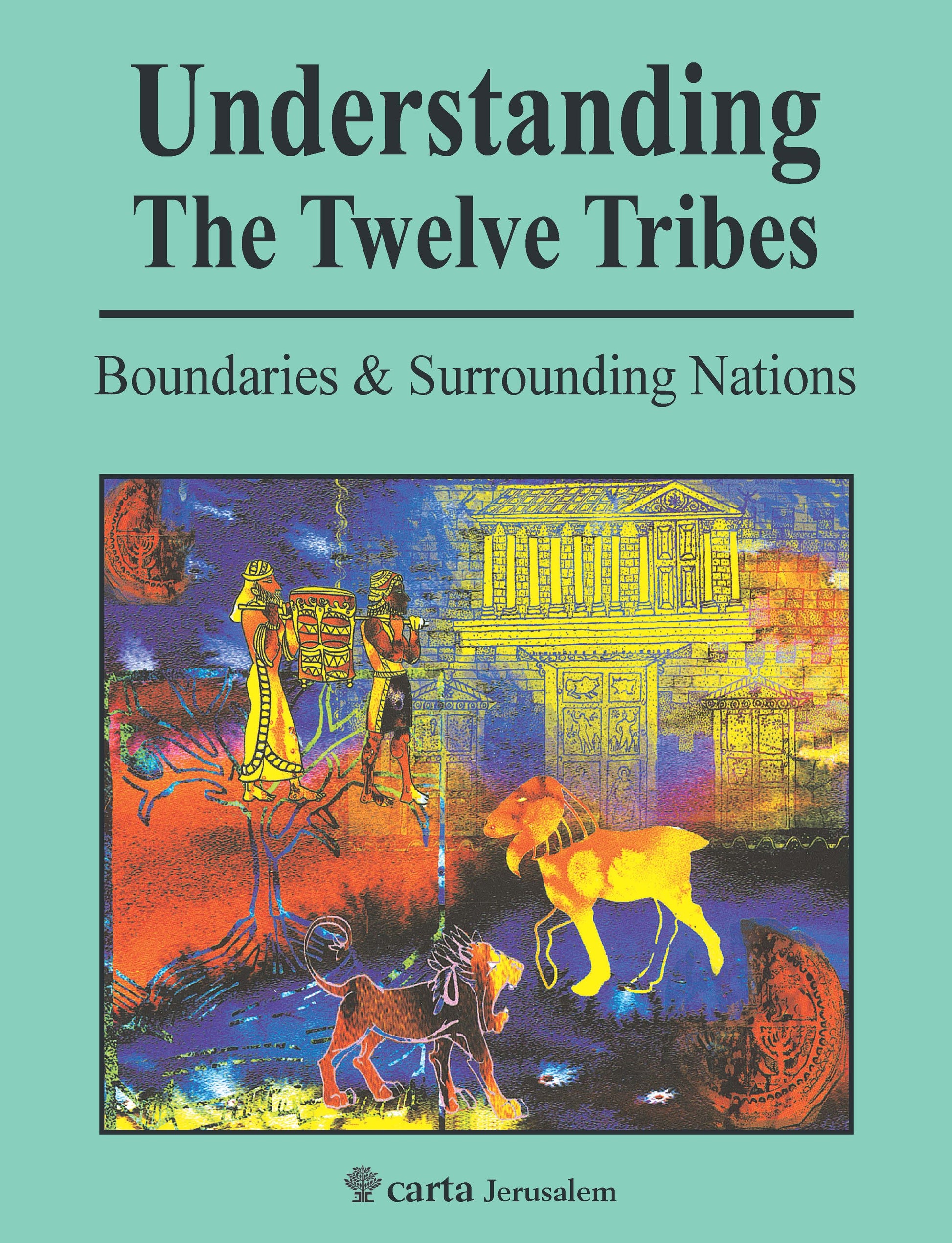 Understanding the Twelve Tribes - Re-vived