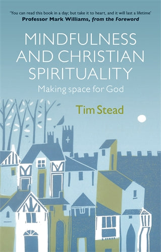 Mindfulness And Christian Spirituality - Re-vived