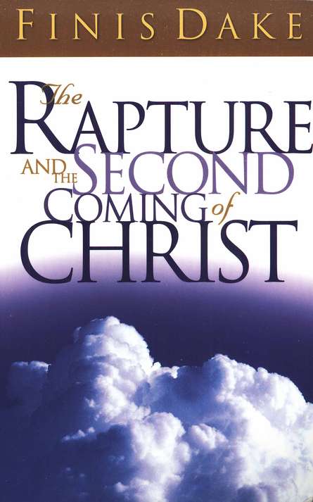 The Rapture And The Second Coming Of Christ - Re-vived