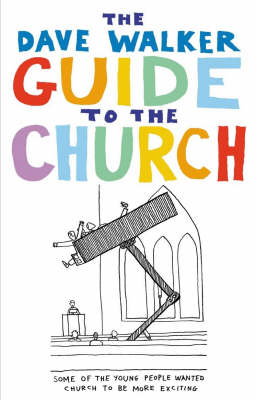 Dave Walker Guide to the Church - Re-vived