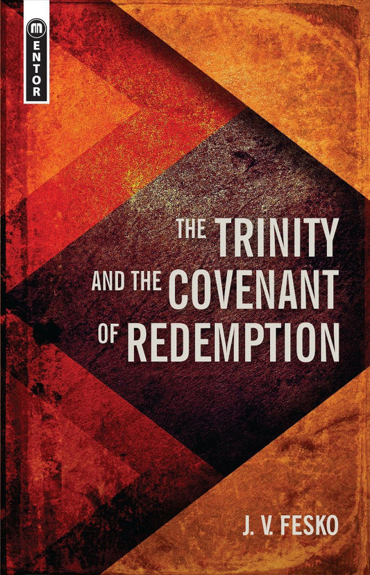 Trinity and the Covenant of Redemption - Re-vived