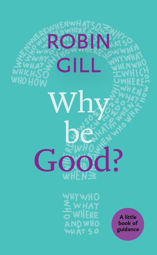 Why Be Good?