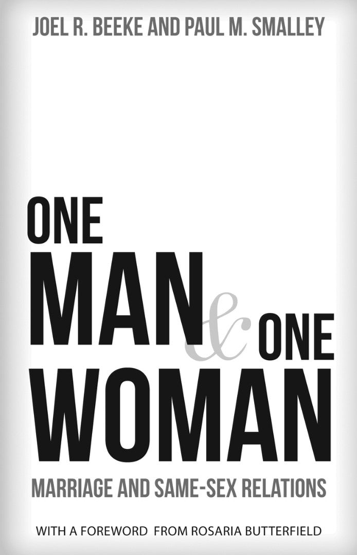 One Man & One Woman: Marriage and Same-Sex Relations - Re-vived