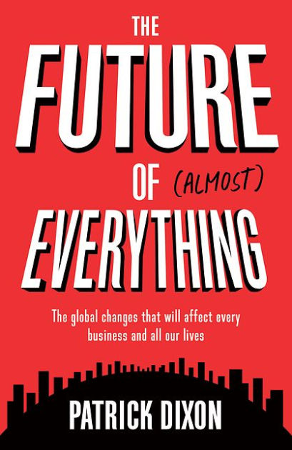 The Future of almost everything - Re-vived