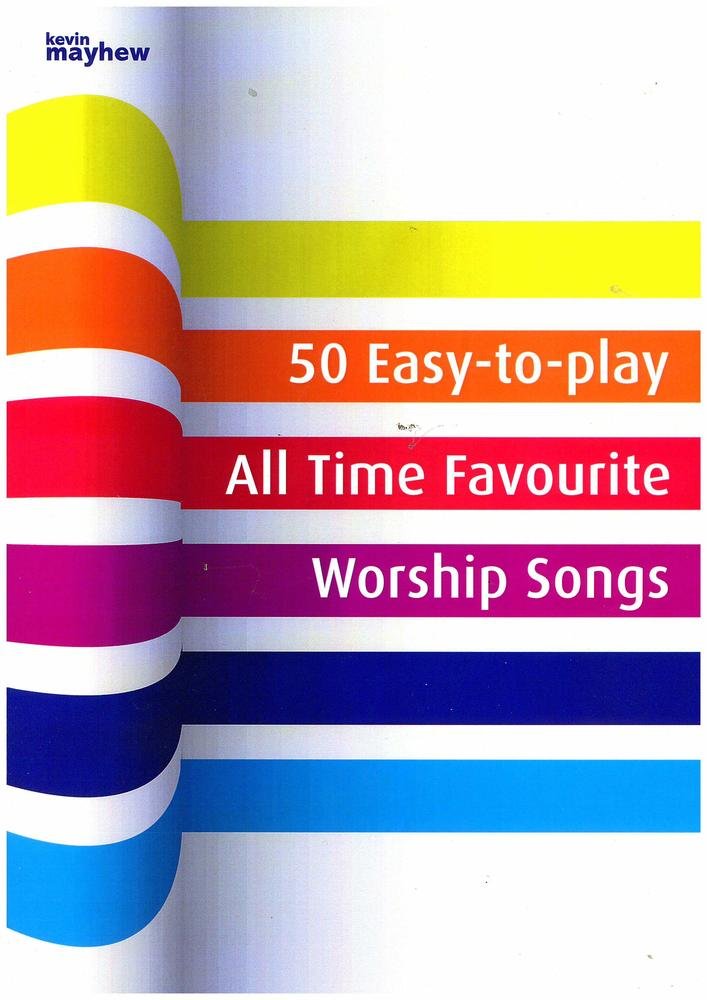50 Easy to Play All Time Favourite Worship Songs - Re-vived