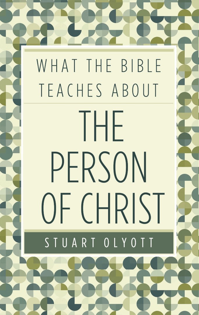 What The Bible Teaches About The Person Of Christ - Re-vived