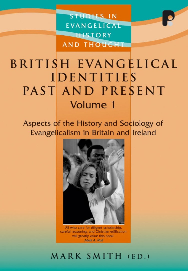 British Evangelical Identities Past And Present - Re-vived
