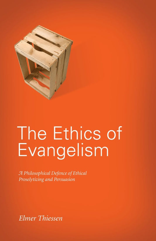 The Ethics Of Evangelism - Re-vived