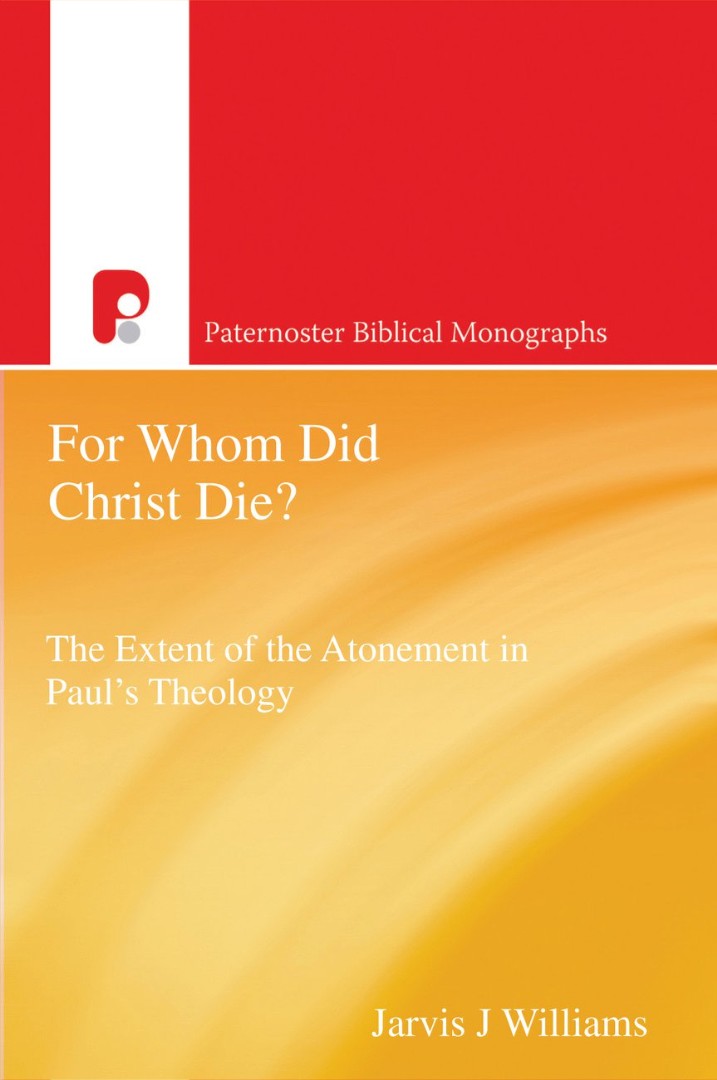 For Whom Did Christ Die? - Re-vived