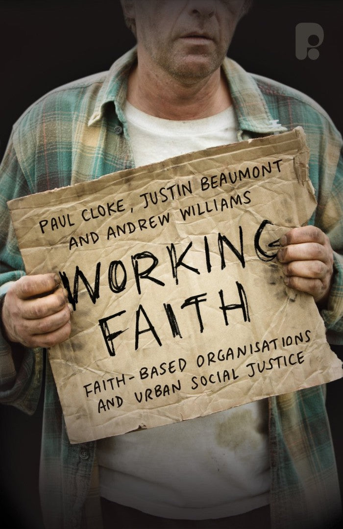 Working Faith: Faith-Based Organizations And Urban Social Ju - Re-vived