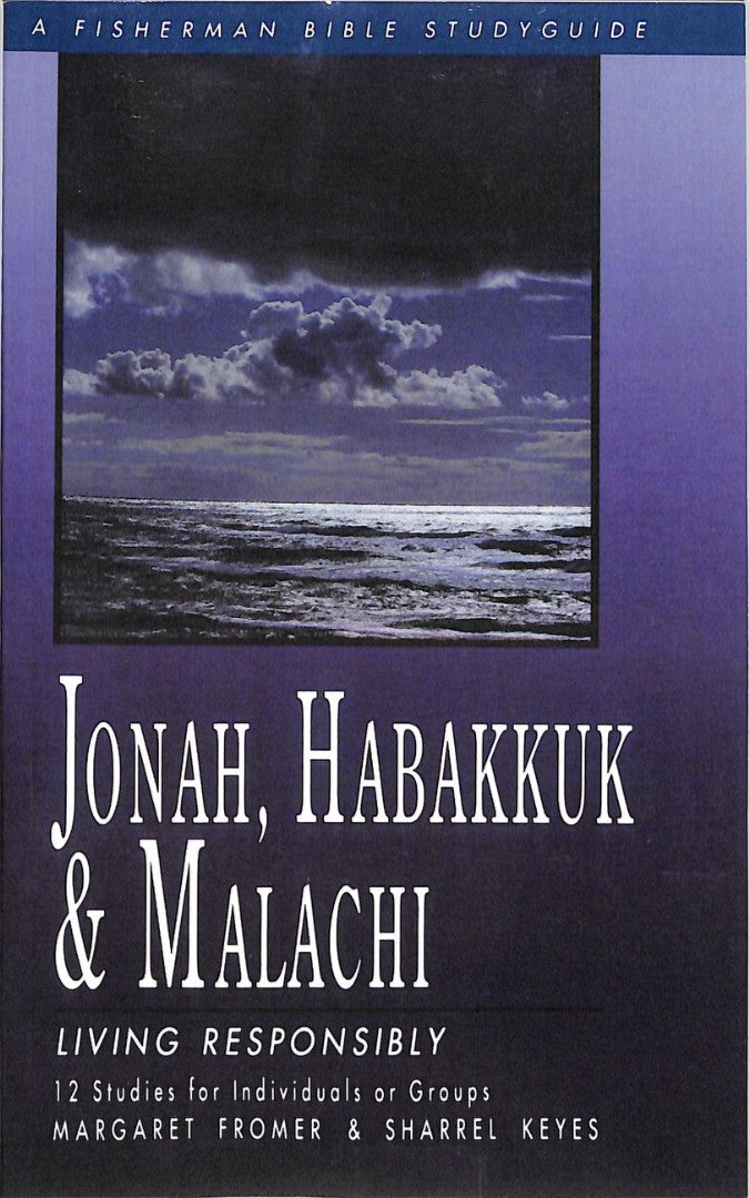 Jonah, Habakkuk & Malachi: Living Responsibly - Re-vived