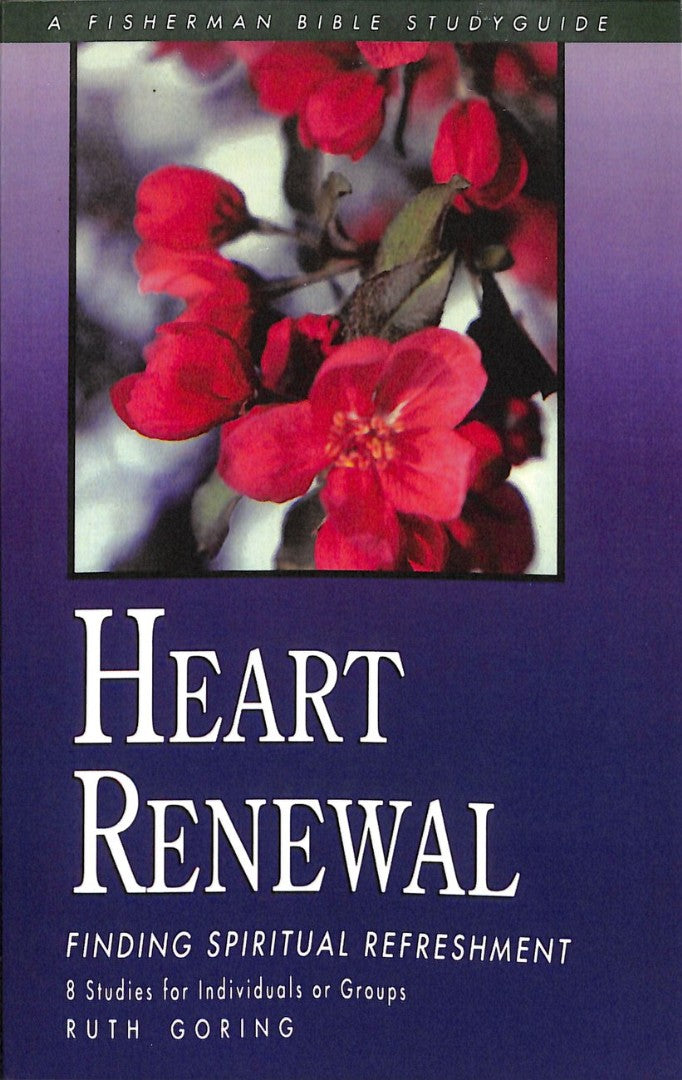 Heart Renewal: Finding Spiritual Refreshment - Re-vived
