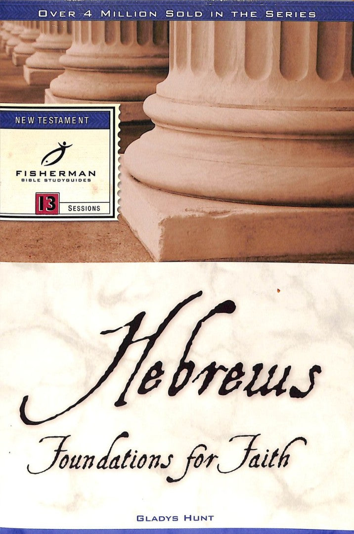 Hebrews: Foundations For Faith - Re-vived