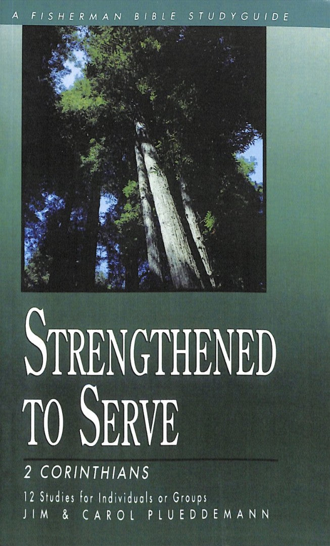 2 Corinthians: Strengthened To Serve - Re-vived