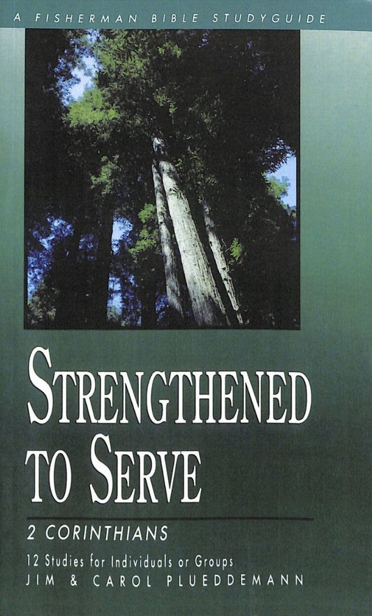 2 Corinthians: Strengthened To Serve - Re-vived