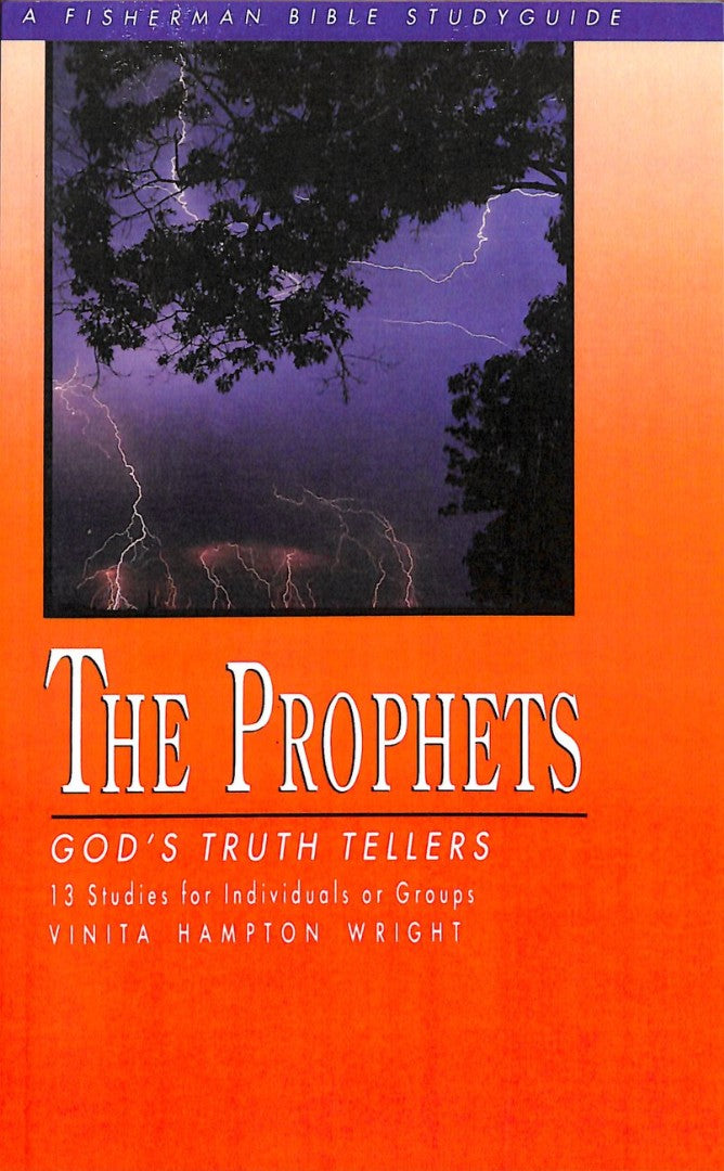 The Prophets: God'S Truth Tellers - Re-vived