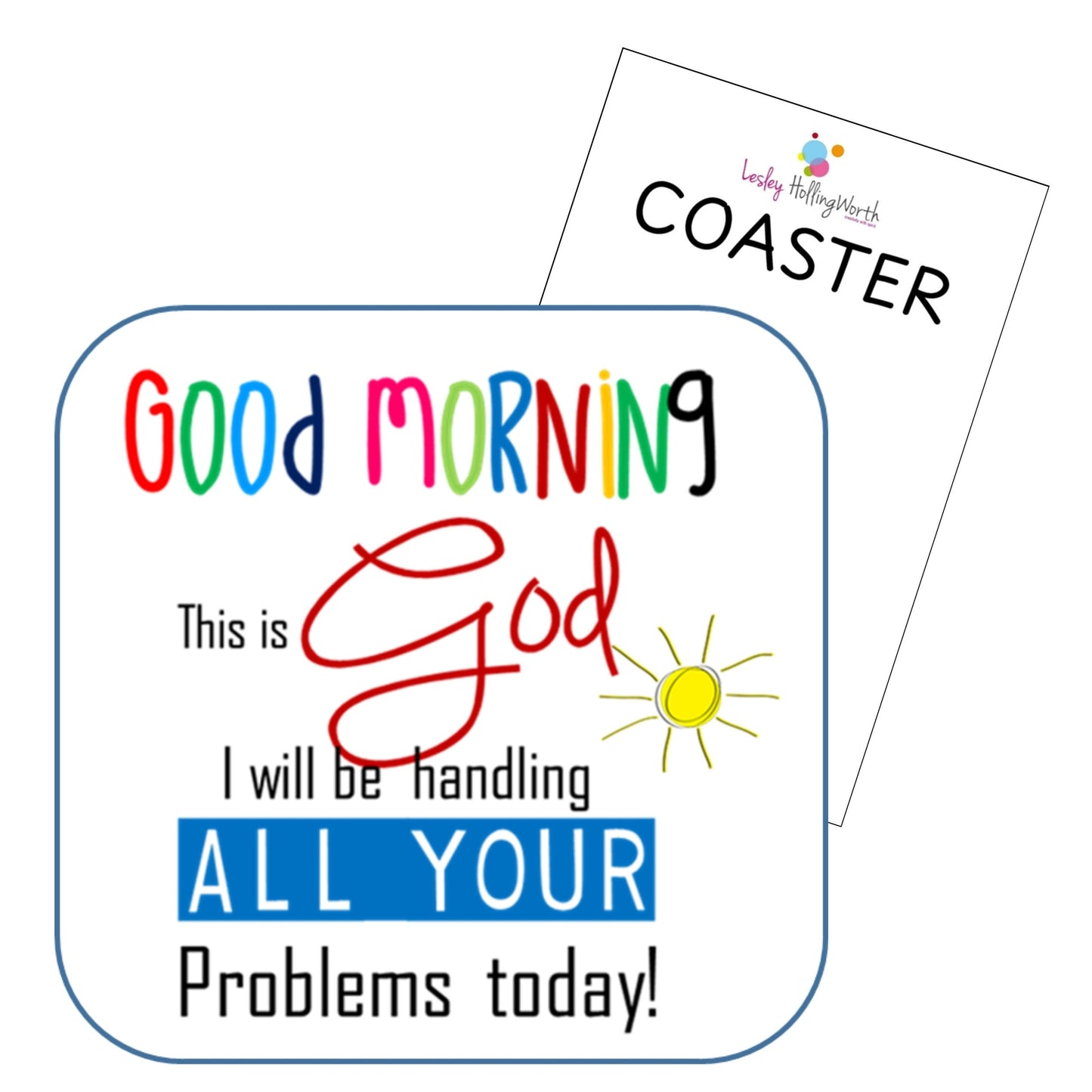 Good Morning Coaster - Re-vived