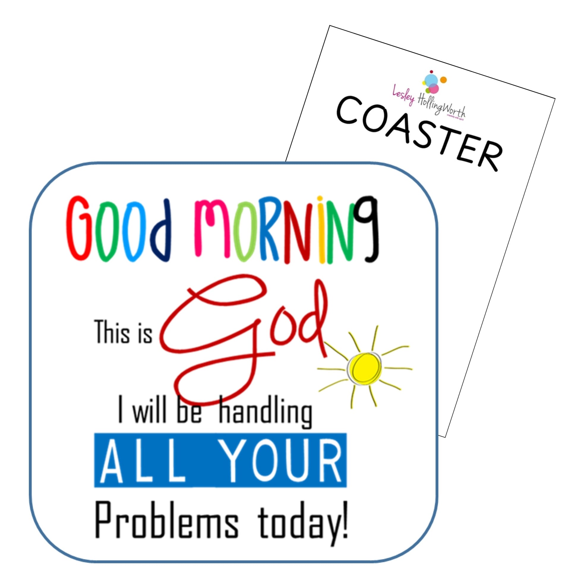 Good Morning Coaster - Re-vived