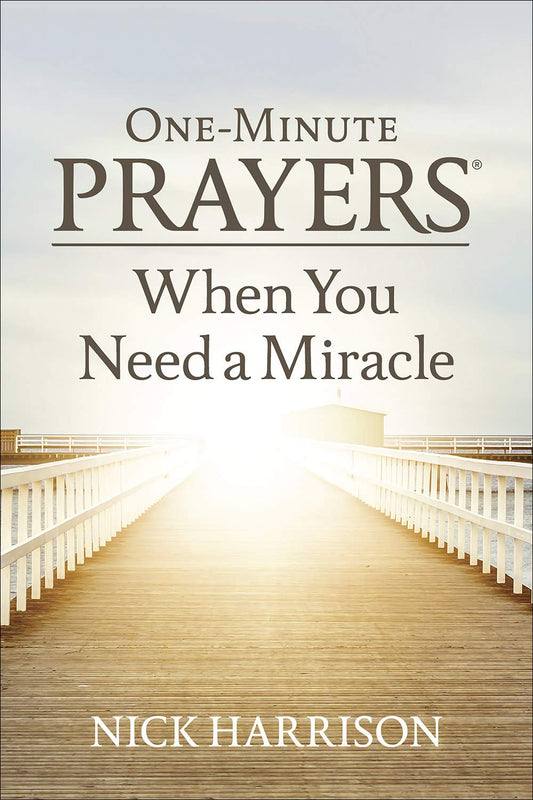 One-Minute Prayers® When You Need a Miracle - Re-vived