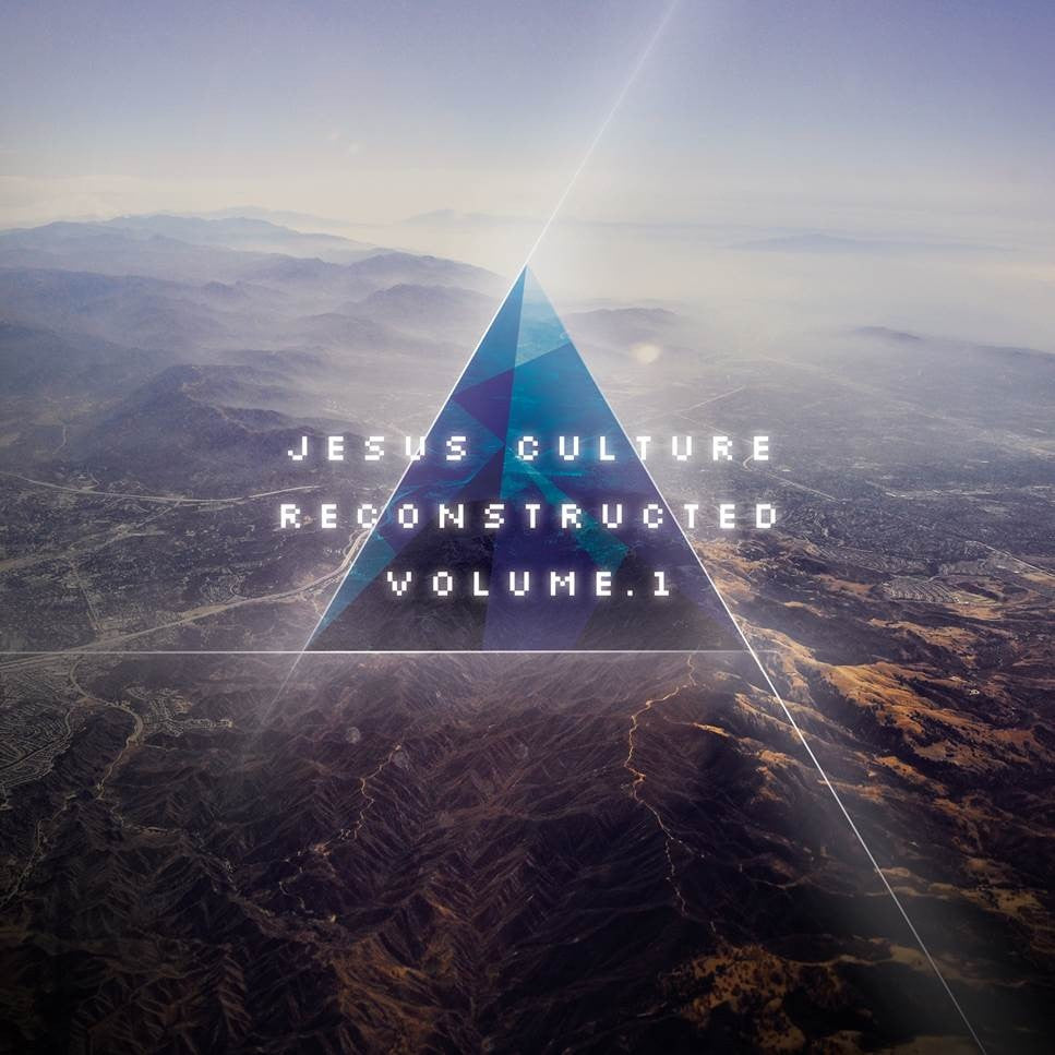Jesus Culture Reconstructed Volume 1 - Jesus Culture - Re-vived.com