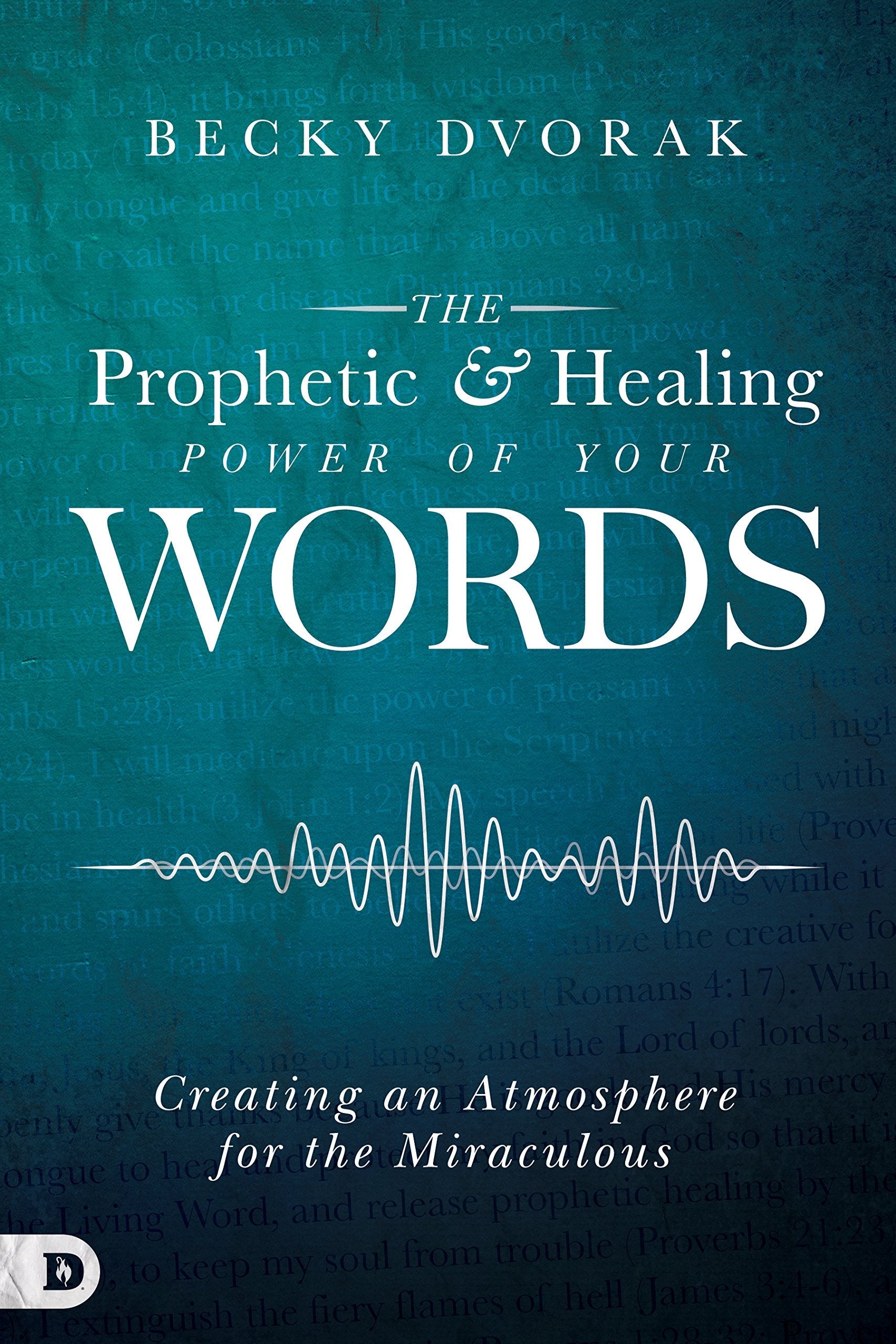 The Prophetic & Healing Power Of Your Words - Re-vived