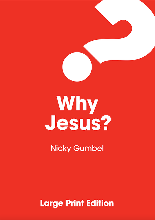 Why Jesus? Large Print Edition - Re-vived