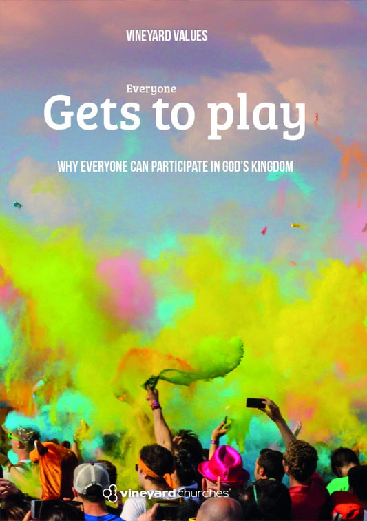 Vineyard Values: Everyone Gets to Play - Re-vived