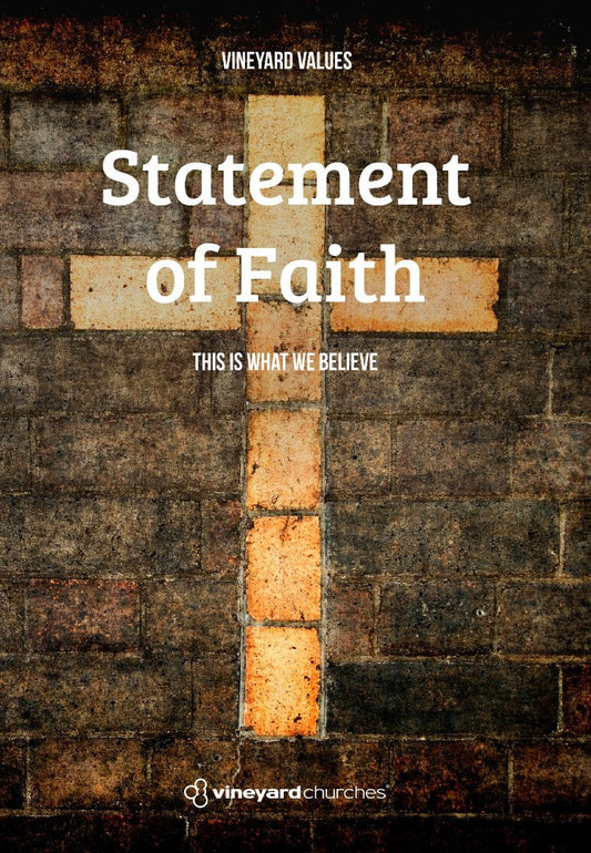 Vineyard Values: Statement Of Faith (Pack of 50) - Re-vived