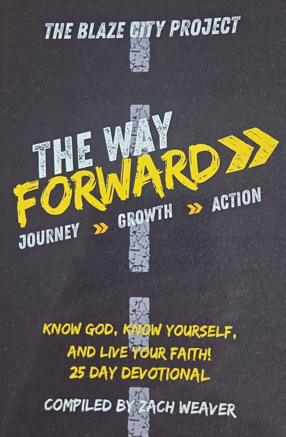 The WAY Forward - Blaze City Project