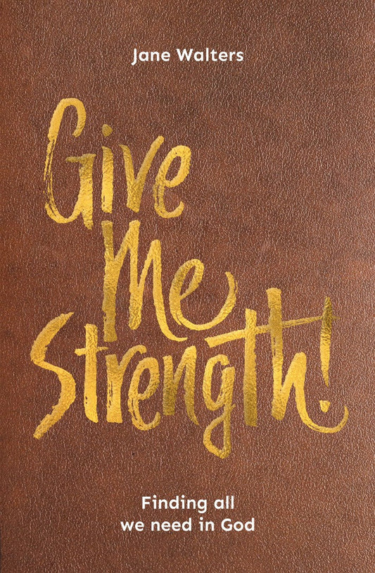 Give Me Strength!