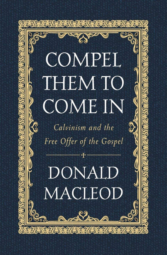 Compel Them to Come In - Re-vived
