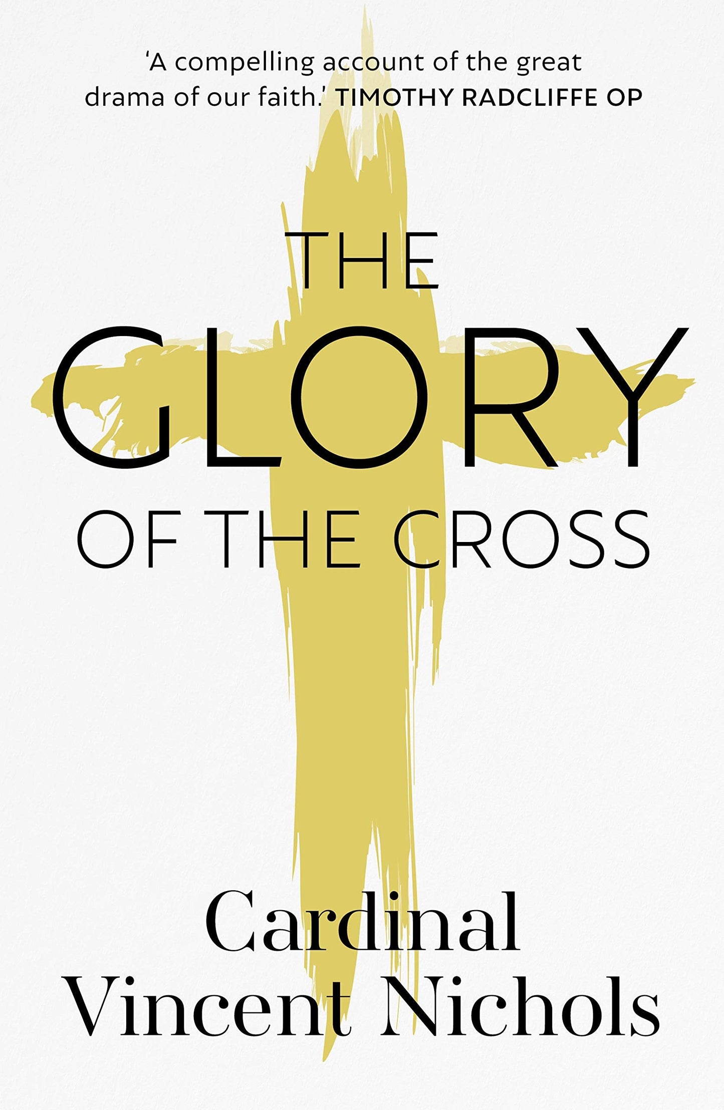 The Glory of the Cross - Re-vived