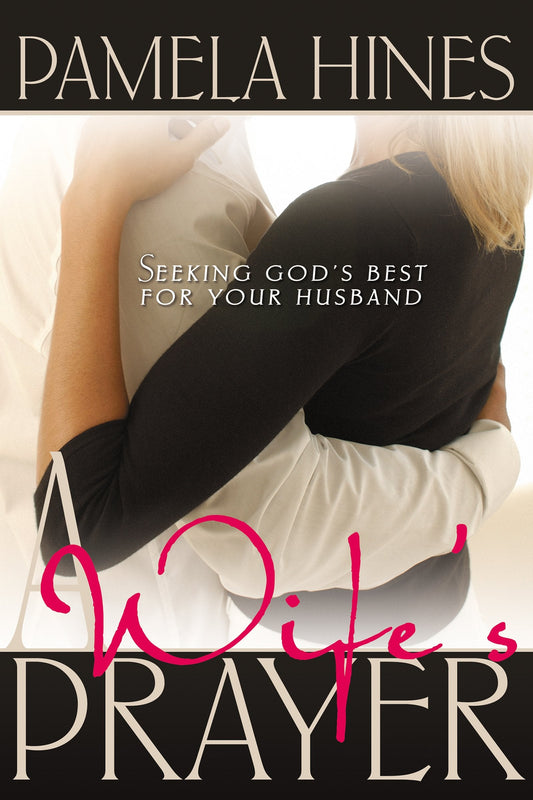 A Wife's Prayer - Re-vived