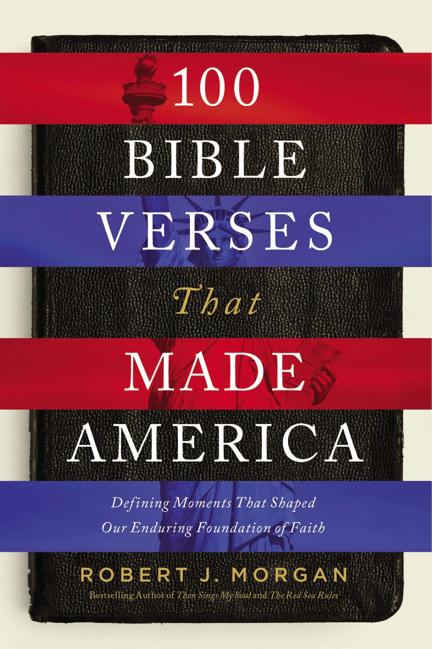 100 Bible Verses That Made America - Re-vived